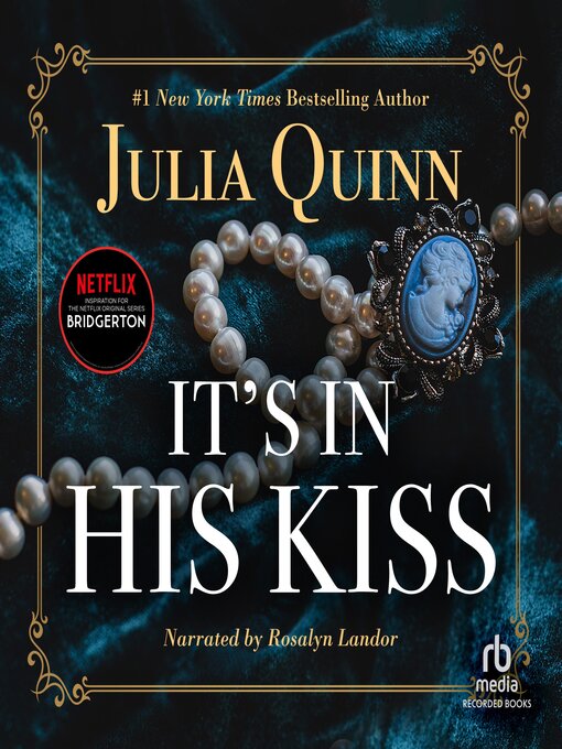 Title details for It's in His Kiss by Julia Quinn - Available